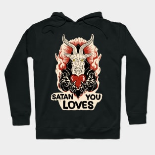 Satan Loves You Hoodie